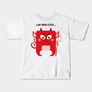 It's your own little devil ;) Kids T-Shirt